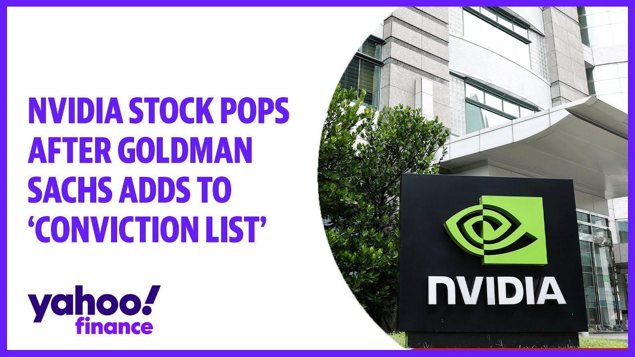 Tech Nvidia stock pops after Goldman Sachs adds to 'Conviction List